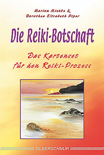 Marion Mietke - Die Reiki-Botschaft Das Kartenset für dein Reiki-Prozess